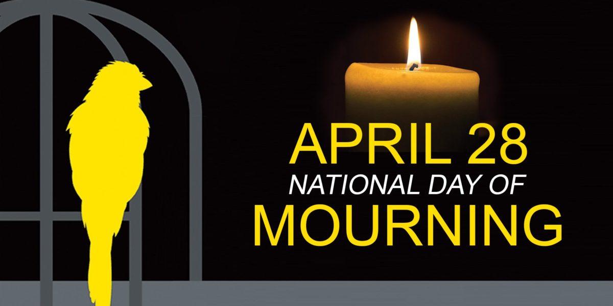 April 28th National Day of Mourning